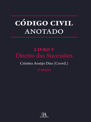 cover image of Código Civil Anotado--Livro V--Direito das Sucessões--2ª Edição